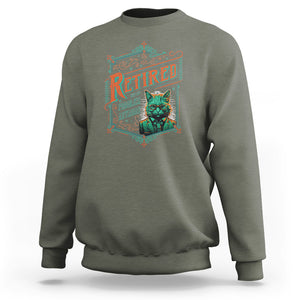 Retirement Sweatshirt Cool Cat Retired Not My Problem Anymore TS09 Military Green Printyourwear