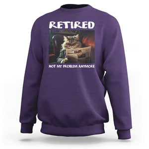 Retirement Sweatshirt Funny Cat Retired Not My Problem Anymore TS09 Purple Printyourwear