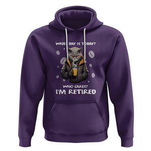 Retirement Hoodie What Day Is Today Who Cares Im Retired Funny Cat Drinking Coffee TS09 Purple Printyourwear