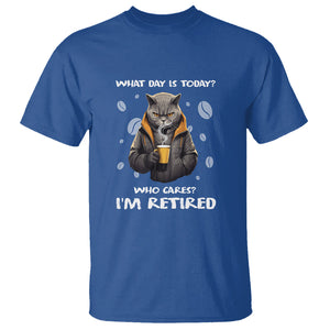 Retirement T Shirt What Day Is Today Who Cares Im Retired Funny Cat Drinking Coffee TS09 Royal Blue Printyourwear