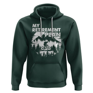 Retirement Plan Hoodie Funny Retired Rider Riding Bicycle TS09 Dark Forest Green Printyourwear