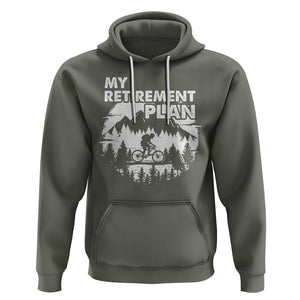 Retirement Plan Hoodie Funny Retired Rider Riding Bicycle TS09 Military Green Printyourwear