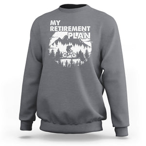 Retirement Plan Sweatshirt Funny Retired Rider Riding Bicycle TS09 Charcoal Printyourwear