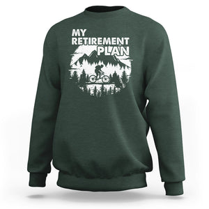 Retirement Plan Sweatshirt Funny Retired Rider Riding Bicycle TS09 Dark Forest Green Printyourwear