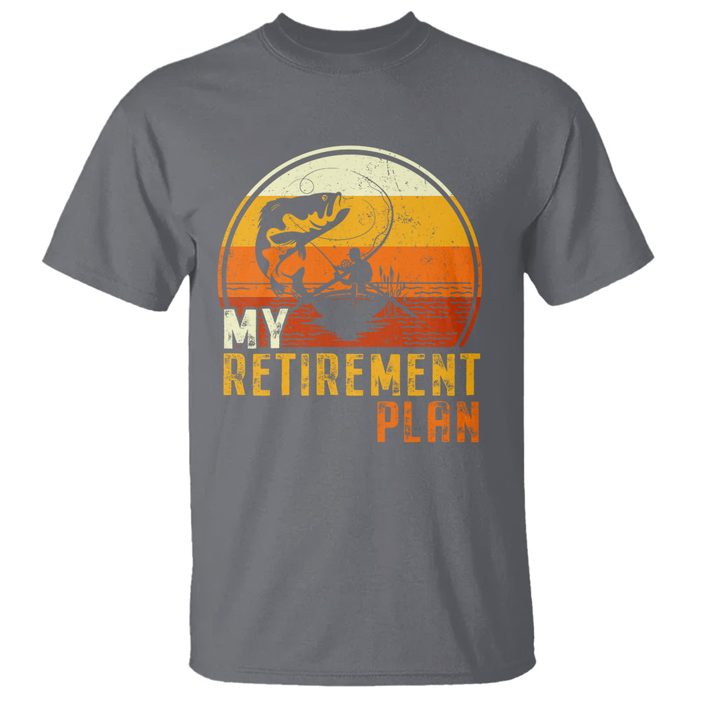 Retirement Plan T Shirt Funny Retired Fisherman Fishing TS09 Charcoal Printyourwear