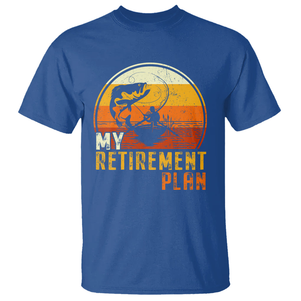 Retirement Plan T Shirt Funny Retired Fisherman Fishing TS09 Royal Blue Printyourwear