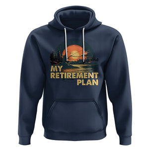 Retirement Plan Hoodie Funny Retired Fisherman Fishing TS09 Navy Printyourwear