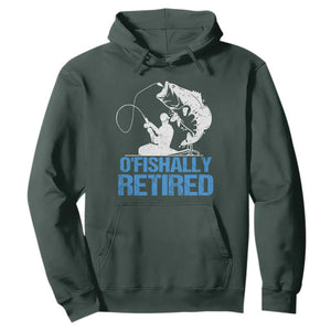 Retirement Hoodie O'fishally Retired Fishing Fisherman TS09 Dark Forest Green Print Your Wear