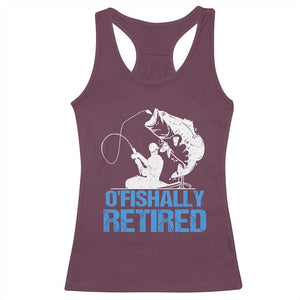 Retirement Racerback Tank Top O'fishally Retired Fishing Fisherman TS09 Maroon Print Your Wear