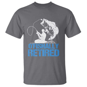 Retirement T Shirt O'fishally Retired Fishing Fisherman TS09 Charcoal Print Your Wear