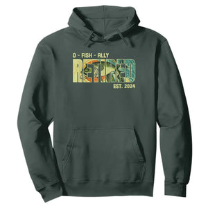 Retirement Hoodie O'fishally Retired Fishing Men Fisherman TS09 Dark Forest Green Print Your Wear