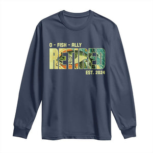 Retirement Long Sleeve Shirt O'fishally Retired Fishing Men Fisherman TS09 Navy Print Your Wear