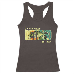 Retirement Racerback Tank Top O'fishally Retired Fishing Men Fisherman TS09 Dark Chocolate Print Your Wear