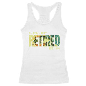 Retirement Racerback Tank Top O'fishally Retired Fishing Men Fisherman TS09 White Print Your Wear