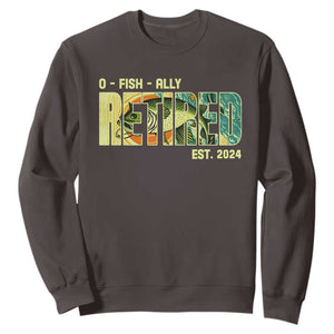 Retirement Sweatshirt O'fishally Retired Fishing Men Fisherman TS09 Dark Chocolate Print Your Wear