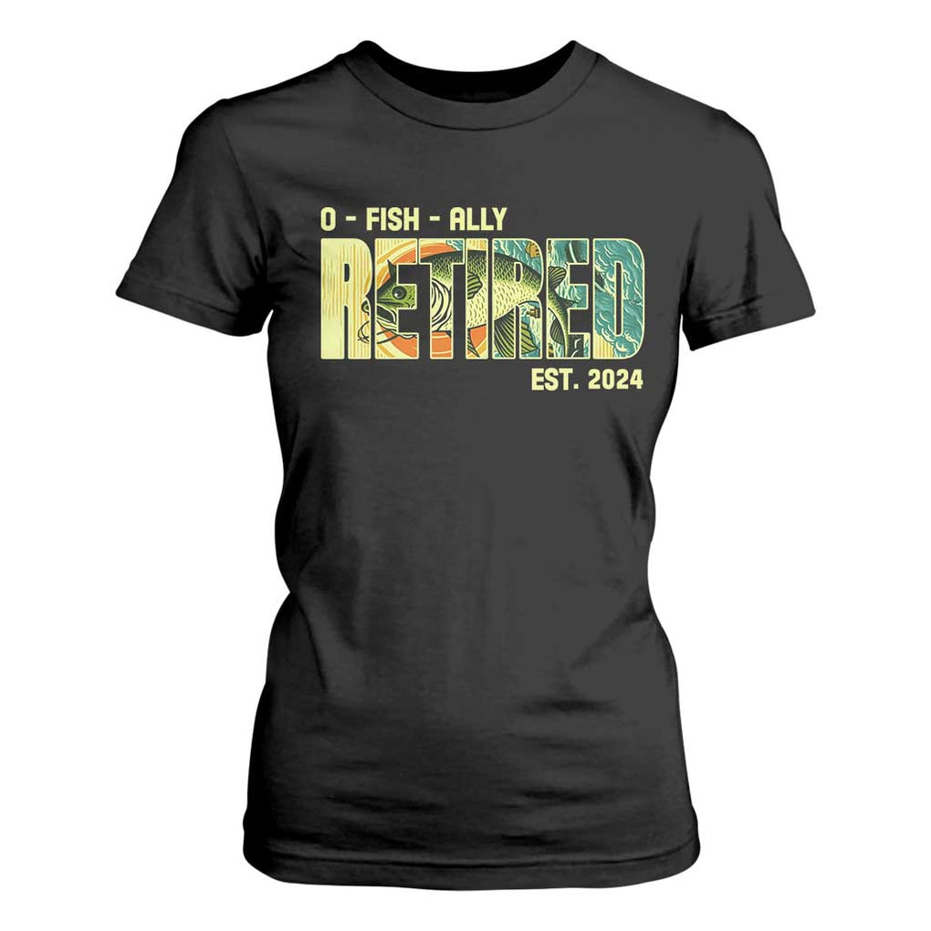 Retirement T Shirt For Women O'fishally Retired Fishing Men Fisherman TS09 Black Print Your Wear