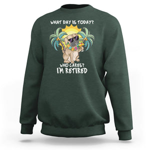 Retirement Sweatshirt What Day Is Today Who Cares I'm Retired Funny Dog At Beach TS09 Dark Forest Green Printyourwear