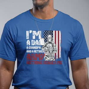 Retirement T Shirt I'm A Dad A Grandpa And A Retired Army Nothing Scares Me TS09 Royal Blue Printyourwear