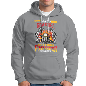 Retired Firefighter Hoodie I'm A Dad A Grandpa Nothing Scares Me Funny Retirement TS09 Sport Gray Printyourwear