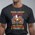 Retired Firefighter T Shirt I'm A Dad A Grandpa Nothing Scares Me Funny Retirement TS09 Black Printyourwear