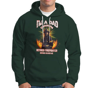 Retired Firefighter Hoodie I'm A Dad A Grandpa Nothing Scares Me Fireman Retirement TS09 Dark Forest Green Printyourwear