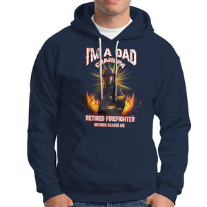 Retired Firefighter Hoodie I'm A Dad A Grandpa Nothing Scares Me Fireman Retirement TS09 Navy Printyourwear