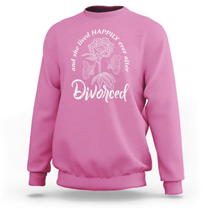 She Lived Happy Ever After Divorce Sweatshirt TS09 Azalea Printyourwear