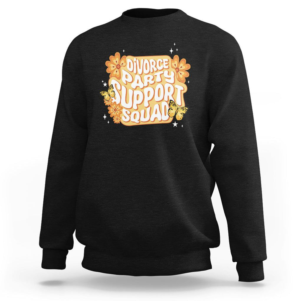Divorce Party Support Squad Sweatshirt TS09 Black Printyourwear