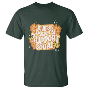 Divorce Party Support Squad T Shirt TS09 Dark Forest Green Printyourwear