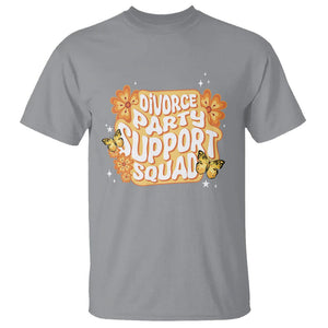 Divorce Party Support Squad T Shirt TS09 Sport Gray Printyourwear