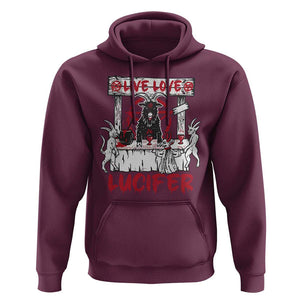 Halloween Satan Hoodie Live Love Lucifer Demon TS09 Maroon Print Your Wear