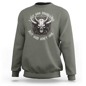 Halloween Satan Sweatshirt I Got 666 Problems Pentagram TS09 Military Green Print Your Wear