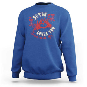 Funny Halloween Sweatshirt Satan Loves You For Who You Are TS09 Royal Blue Print Your Wear