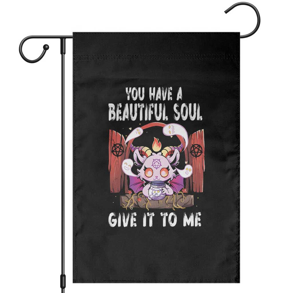 Kawaii Satan Halloween Garden Flag You Have a Beautiful Soul TS09 Black Print Your Wear