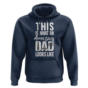 Father's Day Hoodie This is What an Amazing Dad Looks Like TS09 Navy Print Your Wear