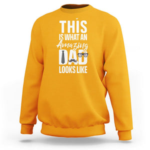 Father's Day Sweatshirt This is What an Amazing Dad Looks Like TS09 Gold Print Your Wear