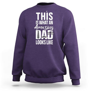 Father's Day Sweatshirt This is What an Amazing Dad Looks Like TS09 Purple Print Your Wear