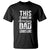 Father's Day T Shirt This is What an Amazing Dad Looks Like TS09 Black Print Your Wear