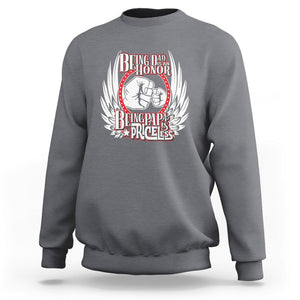 Father's Day Sweatshirt Being Dad Is An Honor Being Papa Is Priceless TS09 Charcoal Print Your Wear