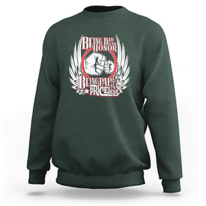 Father's Day Sweatshirt Being Dad Is An Honor Being Papa Is Priceless TS09 Dark Forest Green Print Your Wear