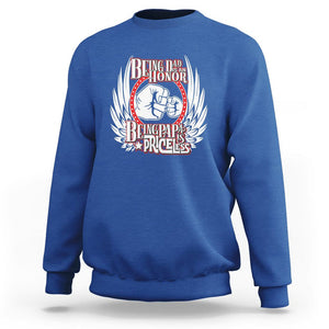 Father's Day Sweatshirt Being Dad Is An Honor Being Papa Is Priceless TS09 Royal Blue Print Your Wear