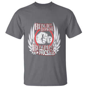 Father's Day T Shirt Being Dad Is An Honor Being Papa Is Priceless TS09 Charcoal Print Your Wear