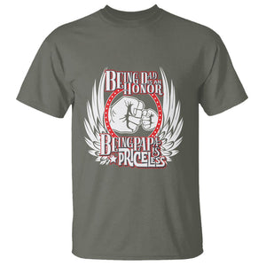 Father's Day T Shirt Being Dad Is An Honor Being Papa Is Priceless TS09 Military Green Print Your Wear