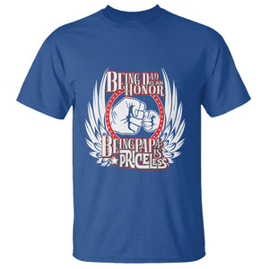 Father's Day T Shirt Being Dad Is An Honor Being Papa Is Priceless TS09 Royal Blue Print Your Wear