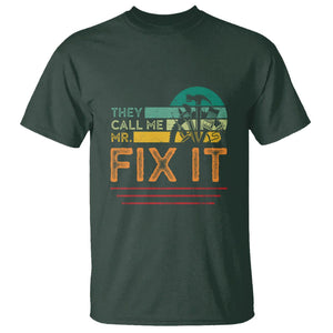 Father's Day T Shirt They Call Me Mr. Fix It TS09 Dark Forest Green Print Your Wear