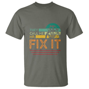 Father's Day T Shirt They Call Me Mr. Fix It TS09 Military Green Print Your Wear