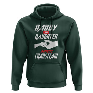 Father's Day Hoodie Dad Daughter A Perfect Chaos Team TS09 Dark Forest Green Print Your Wear