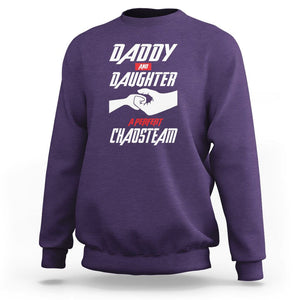 Father's Day Sweatshirt Dad Daughter A Perfect Chaos Team TS09 Purple Print Your Wear