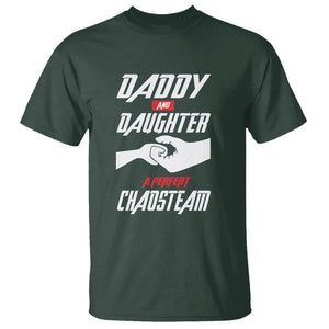 Father's Day T Shirt Dad Daughter A Perfect Chaos Team TS09 Dark Forest Green Print Your Wear