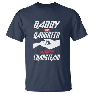 Father's Day T Shirt Dad Daughter A Perfect Chaos Team TS09 Navy Print Your Wear